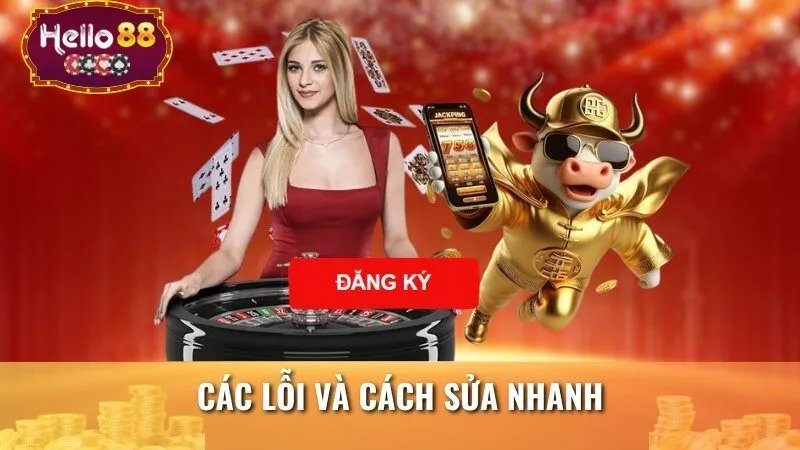 Các lỗi và cách sửa nhanh